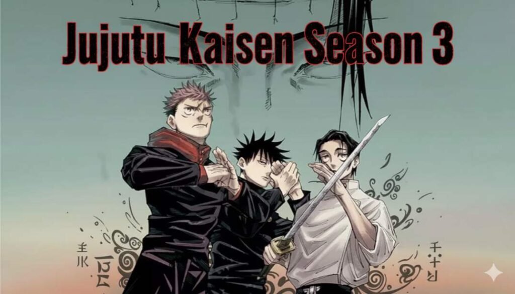 Jujutsu Kaisen Season 3